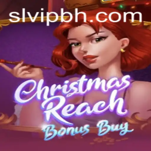 Unwrapping the Festive Fun in ChristmasReachBonusBuy with SLVIP.COM