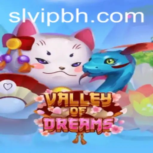 Explore the Enchanting World of ValleyofDreams: A Comprehensive Guide